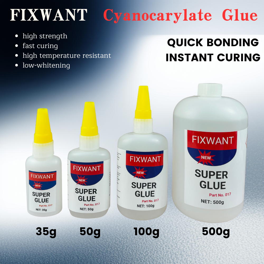 FIXWANT 017 Super Glue 10g/20g/ 35g/ 50g/ 100g/ 500g